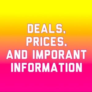 Deals, Pricing, and Important Information